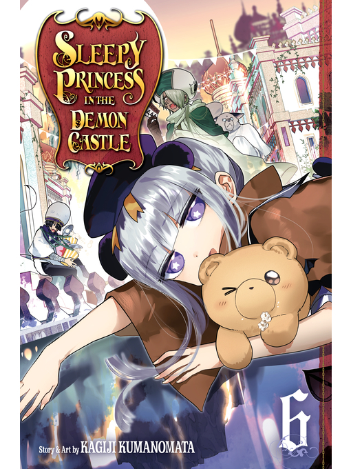 Title details for Sleepy Princess in the Demon Castle, Volume 6 by Kagiji Kumanomata - Available